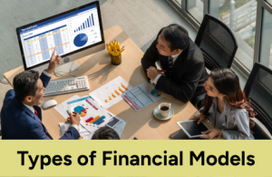 Types of Financial Models Explained in Detail