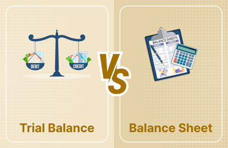 Trial Balance vs. Balance Sheet: Key Differences with Examples