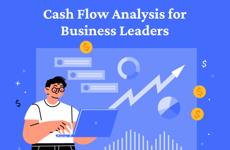 Cash-Flow Analysis for Business Leaders: Metrics that Matter to Investors