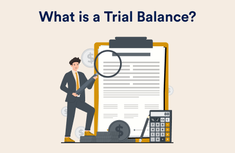 What is a Trial Balance? Definition, Example & Role in Financial Statements
